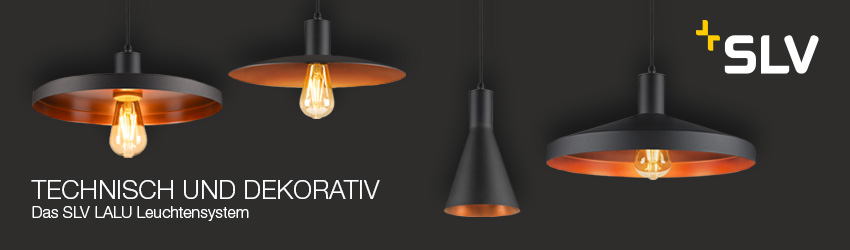 SLV Mix & Match Lalu Leuchtensystem � kreative Lichtl�sungen nach Ma�
